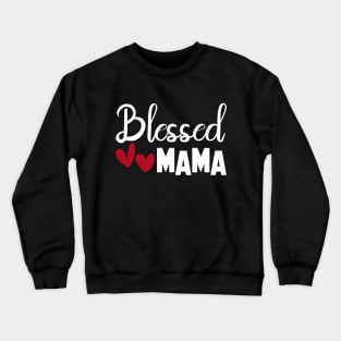 Blessed Mama Mama's Blessing Mommy and Me Shirts Mom and Daughter Matching Outfits Mama and Baby Girl Shirts T-Shirt T-Shirt Crewneck Sweatshirt